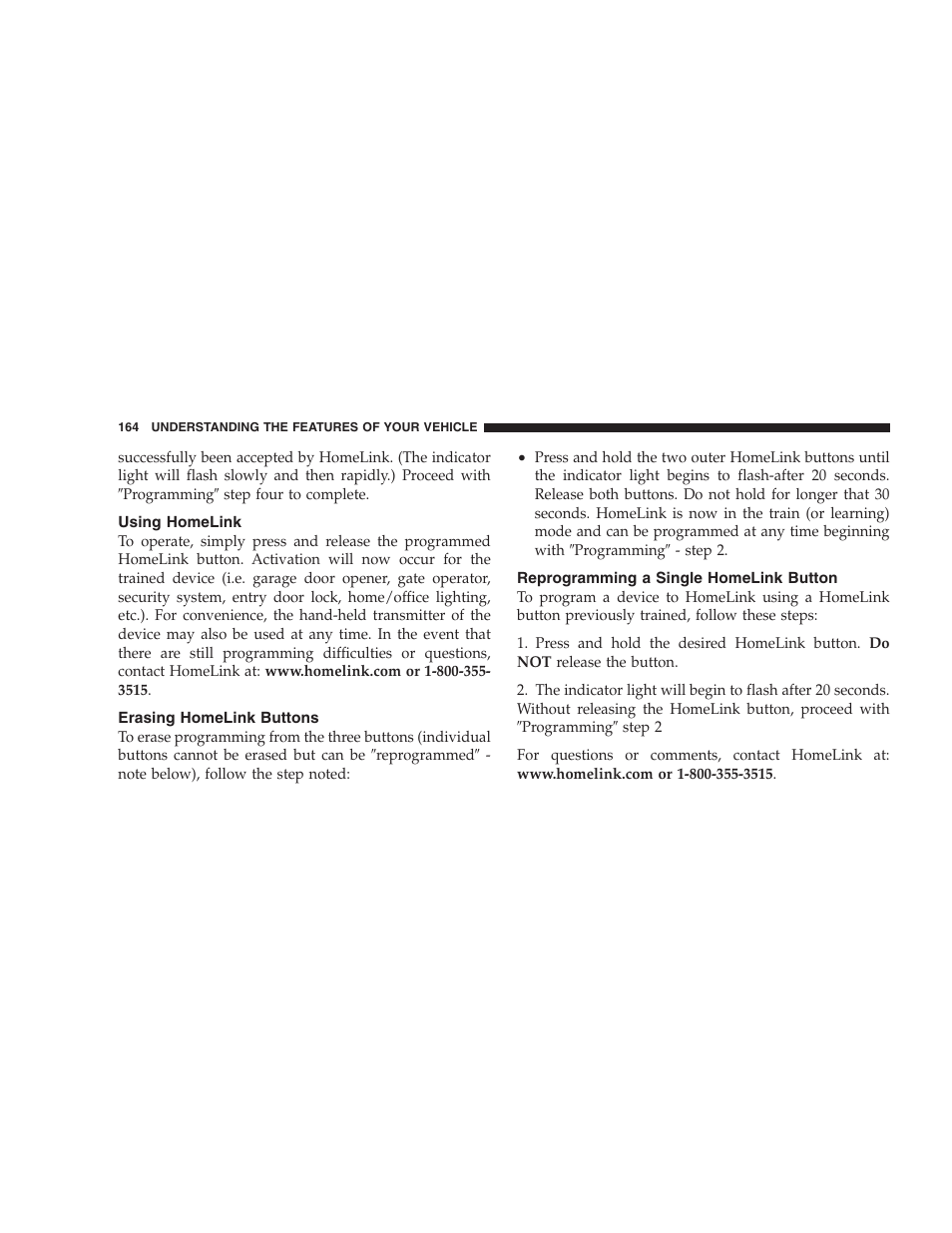 Using homelink, Erasing homelink buttons, Reprogramming a single homelink button | Dodge 2005 Grand Caravan User Manual | Page 164 / 480