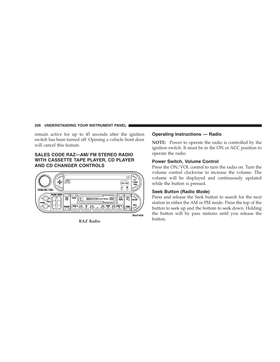 Sales code raz—am/ fm stereo radio with, Operating instructions — radio, Power switch, volume control | Seek button (radio mode) | Dodge 2005 Grand Caravan User Manual | Page 206 / 480