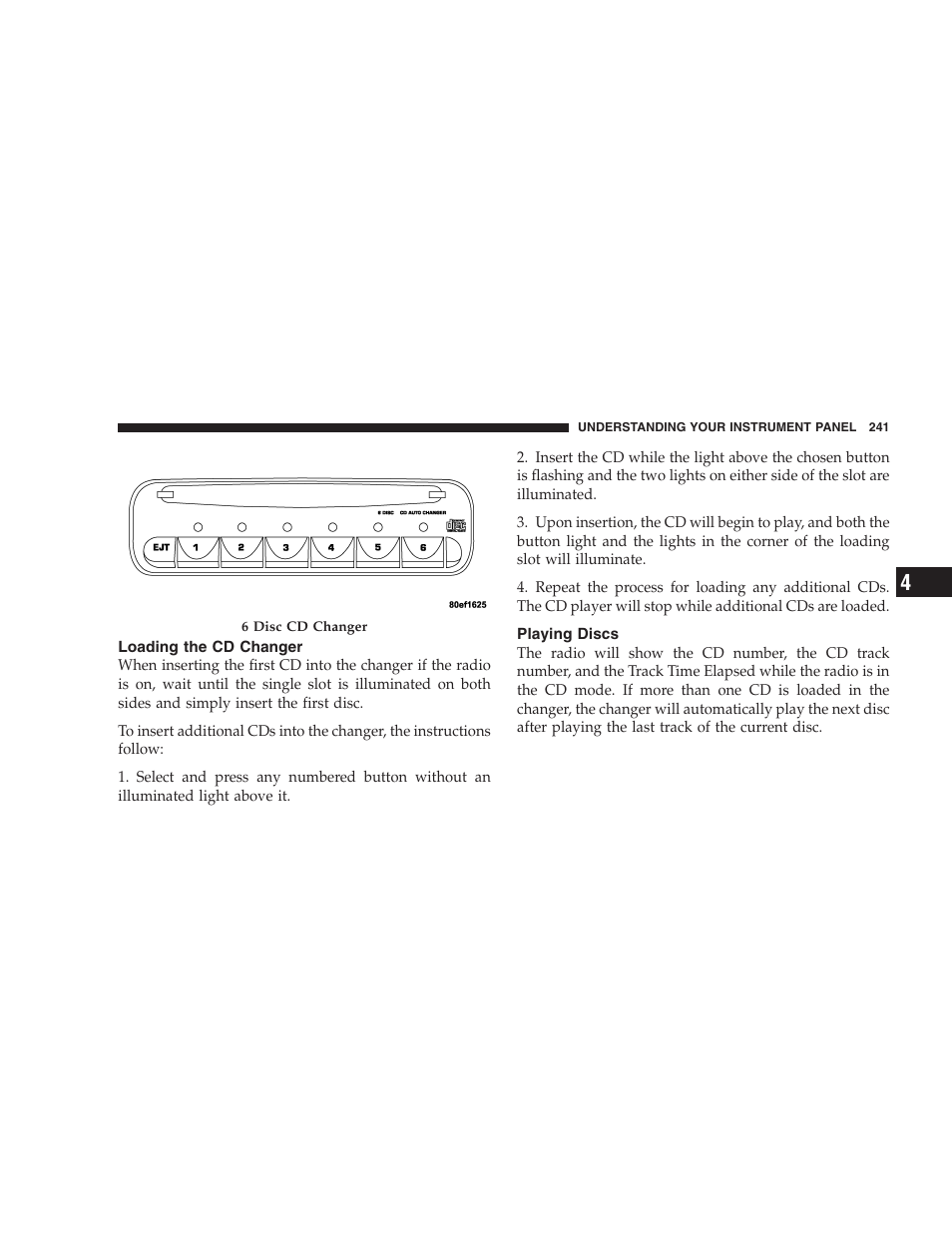 Loading the cd changer, Playing discs | Dodge 2005 Grand Caravan User Manual | Page 241 / 480