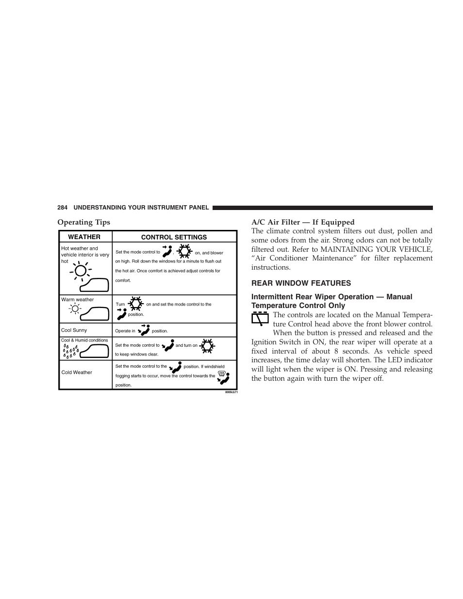 Rear window features, Intermittent rear wiper operation — manual, Temperature control only | Dodge 2005 Grand Caravan User Manual | Page 284 / 480