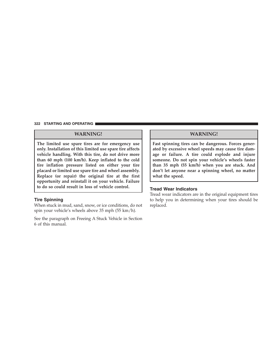 Tire spinning, Tread wear indicators | Dodge 2005 Grand Caravan User Manual | Page 322 / 480