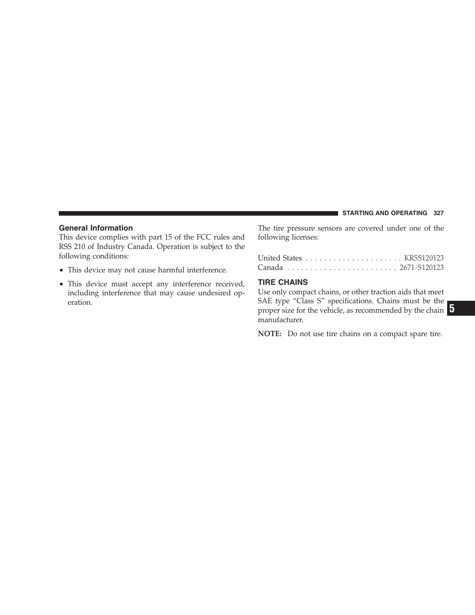General information, Tire chains | Dodge 2005 Grand Caravan User Manual | Page 327 / 480