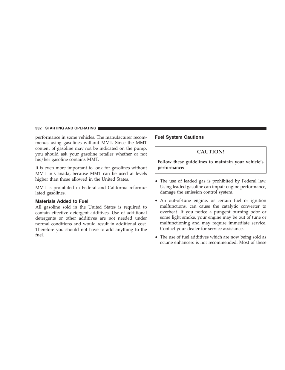 Materials added to fuel, Fuel system cautions | Dodge 2005 Grand Caravan User Manual | Page 332 / 480
