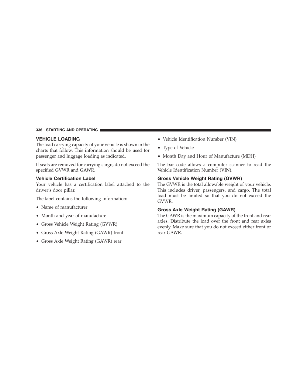 Vehicle loading, Vehicle certification label, Gross vehicle weight rating (gvwr) | Gross axle weight rating (gawr) | Dodge 2005 Grand Caravan User Manual | Page 336 / 480