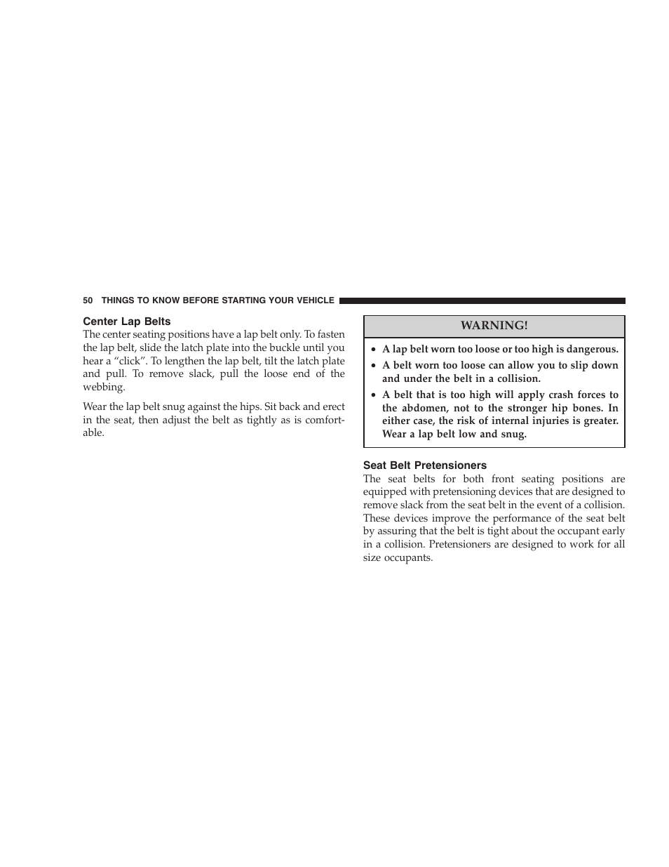 Center lap belts, Seat belt pretensioners | Dodge 2005 Grand Caravan User Manual | Page 50 / 480