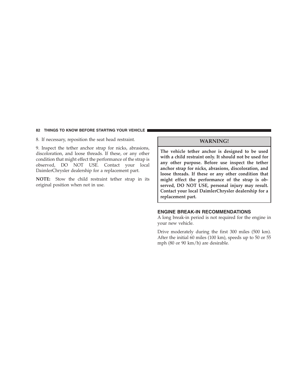 Engine break-in recommendations | Dodge 2005 Grand Caravan User Manual | Page 82 / 480