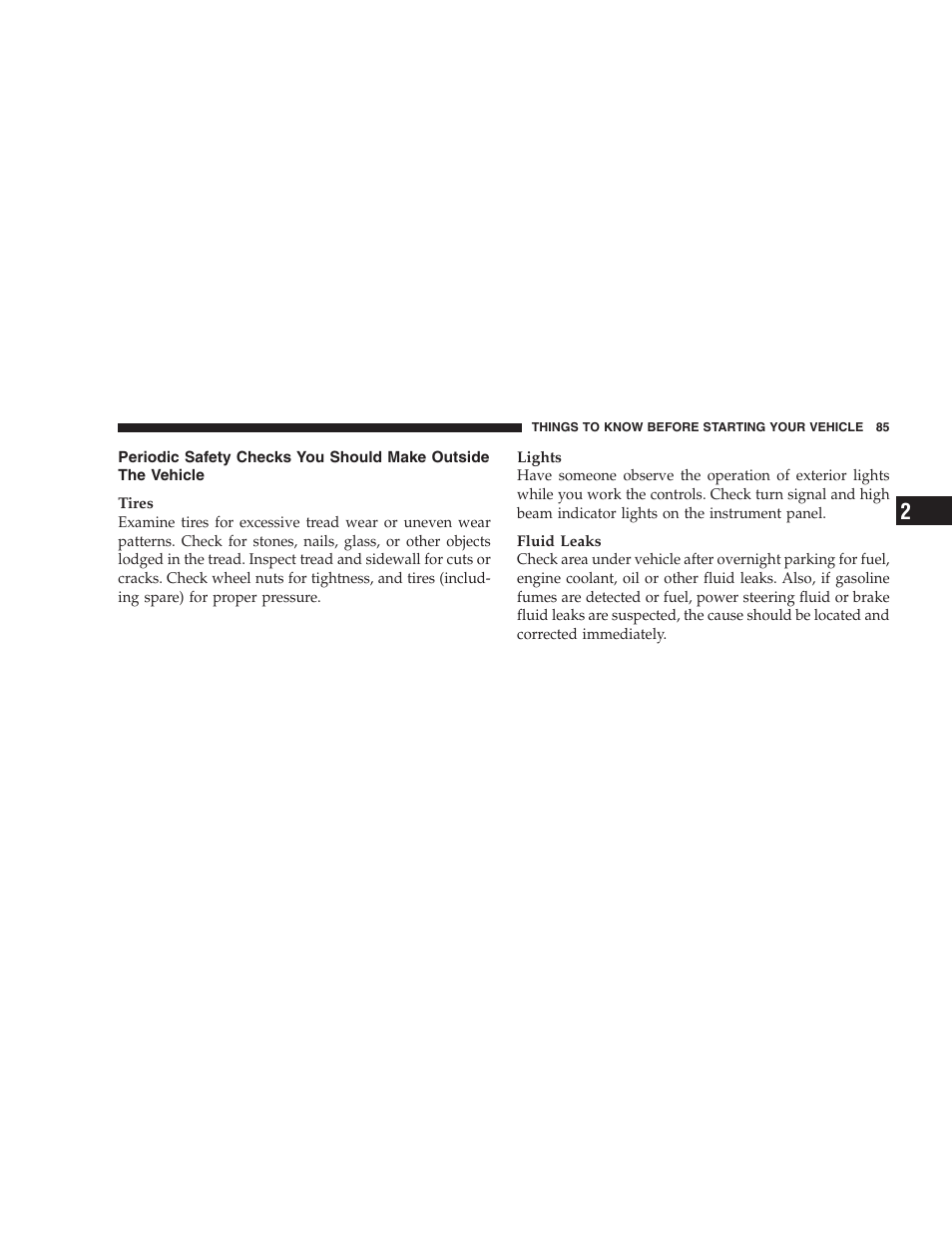 Periodic safety checks you should make outside, The vehicle | Dodge 2005 Grand Caravan User Manual | Page 85 / 480