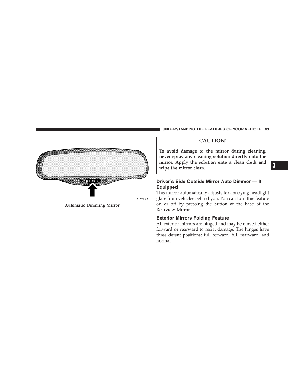 Driver’s side outside mirror auto dimmer, If equipped, Exterior mirrors folding feature | Dodge 2005 Grand Caravan User Manual | Page 93 / 480