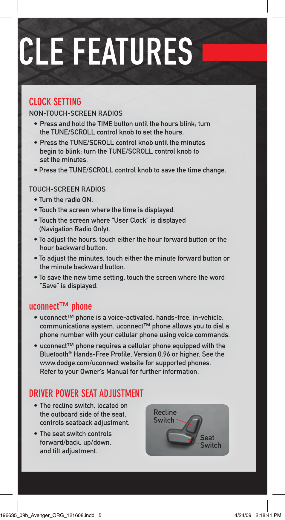 Vehicle features, Clock setting, Uconnect™ phone | Driver power seat adjustment | Dodge 2009 Avenger Quick Reference Guide User Manual | Page 5 / 12
