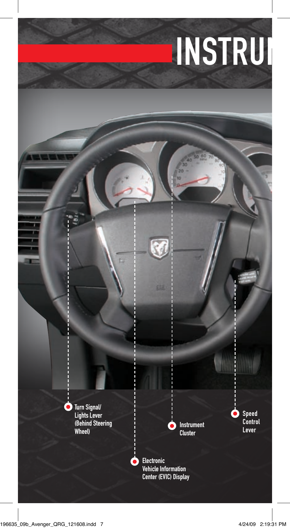 Instrument panel | Dodge 2009 Avenger Quick Reference Guide User Manual | Page 6 / 12