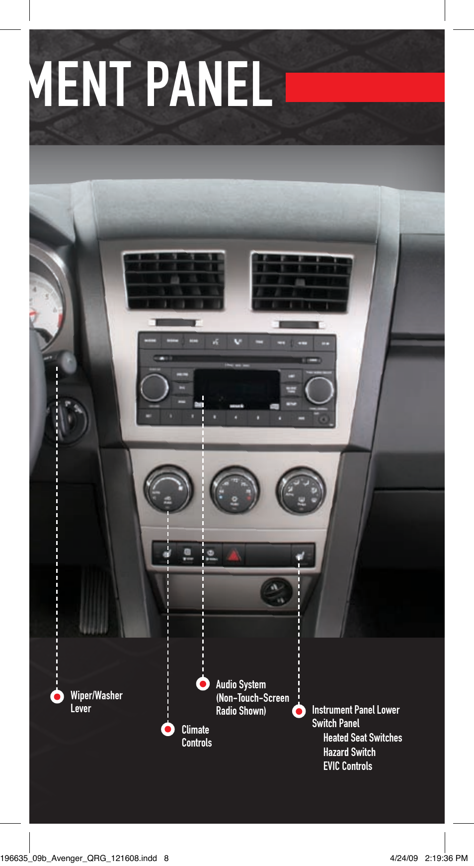 Instrument panel | Dodge 2009 Avenger Quick Reference Guide User Manual | Page 7 / 12