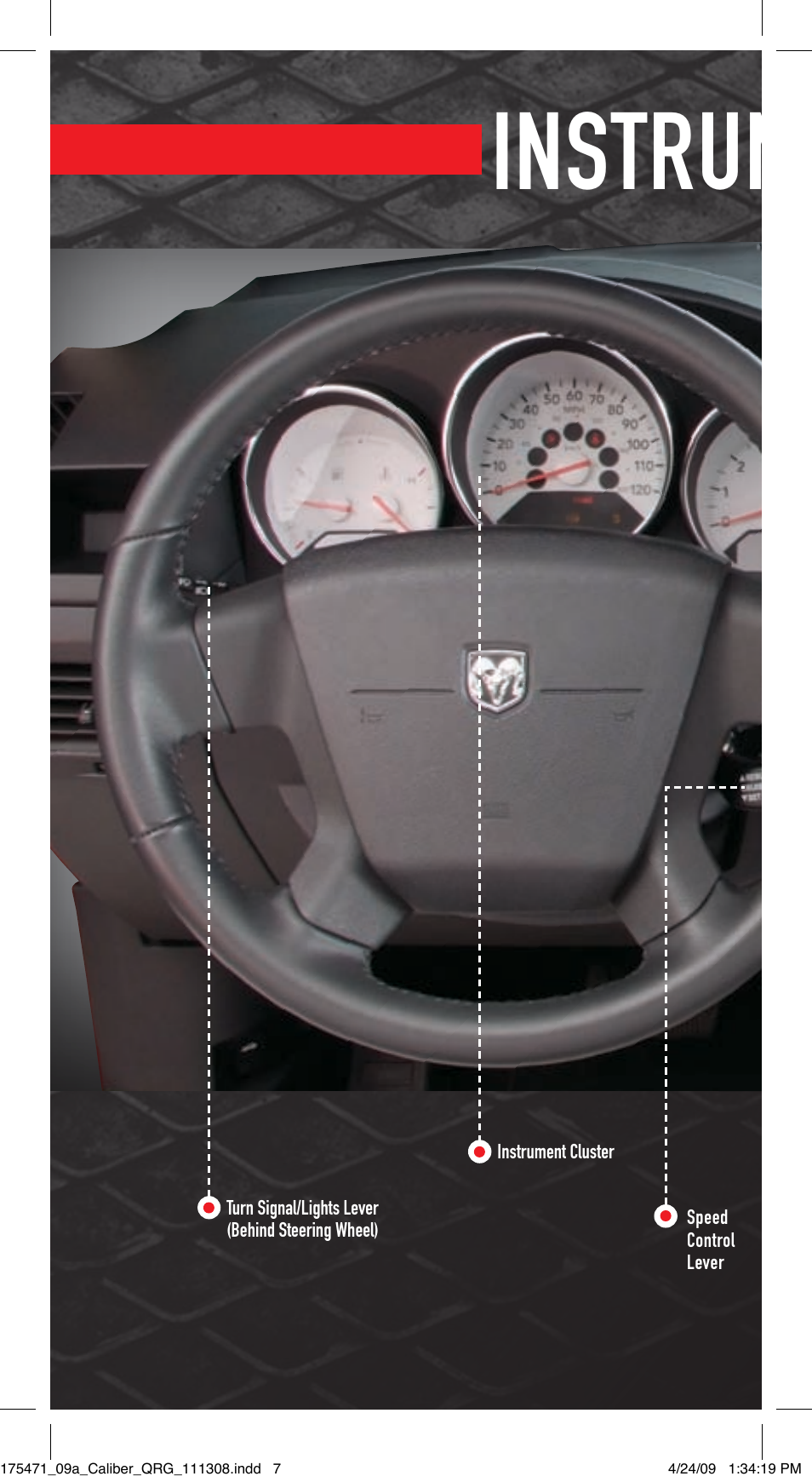 Instrument panel | Dodge 2009 Caliber - Quick Reference Guide User Manual | Page 6 / 12