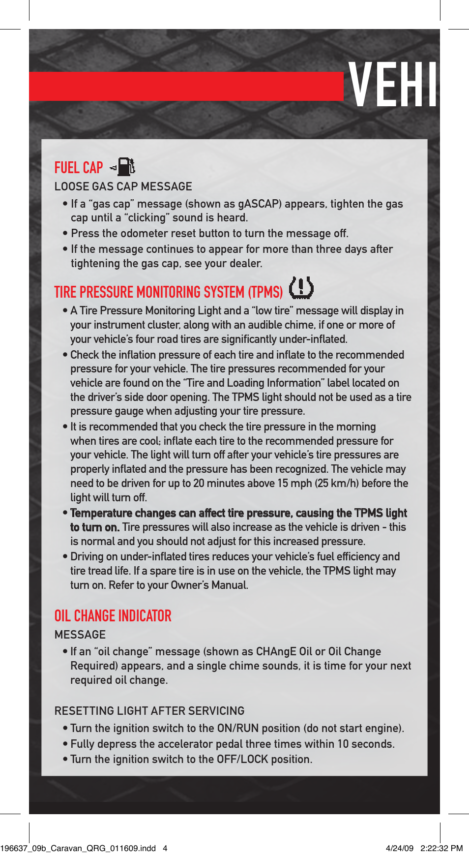 Vehicle features, Fuel cap, Tire pressure monitoring system (tpms) | Oil change indicator | Dodge 2009 Grand Caravan - Quick Reference Guide User Manual | Page 4 / 12