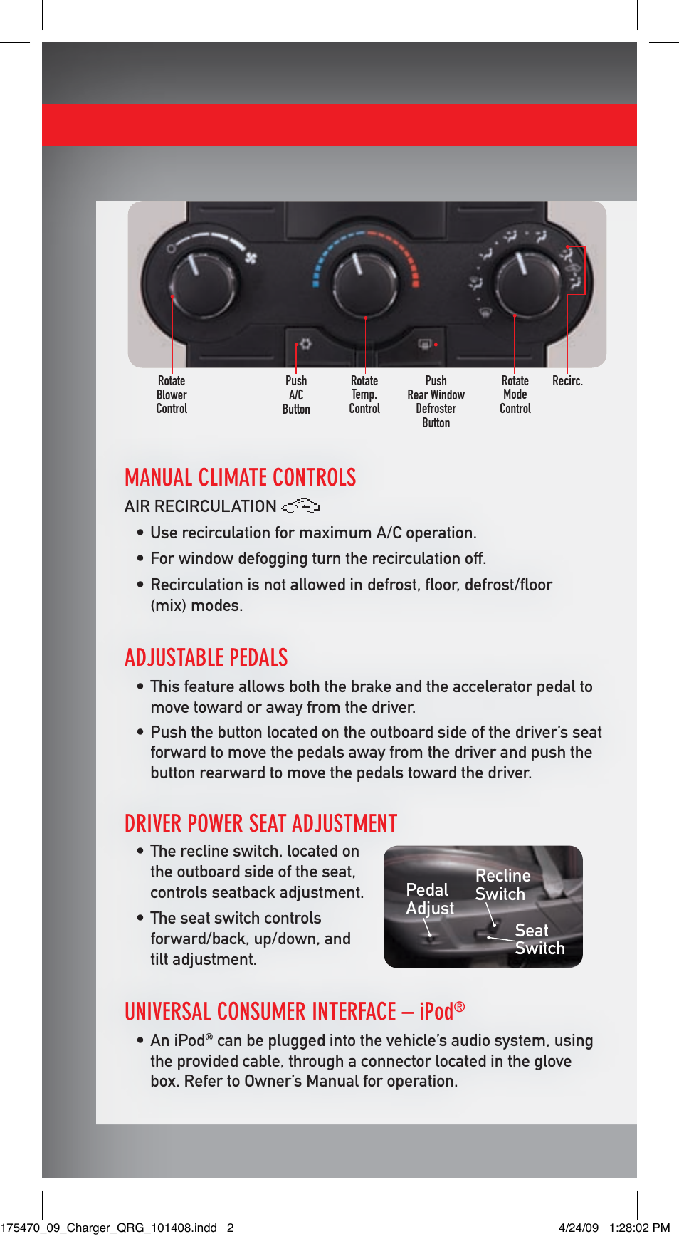 Manual climate controls, Adjustable pedals, Driver power seat adjustment | Universal consumer interface – ipod | Dodge 2009 Charger - Quick Reference Guide User Manual | Page 2 / 12