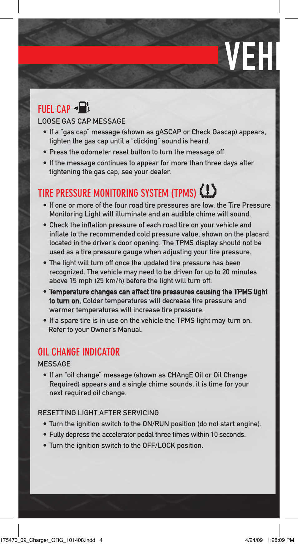 Vehicle features, Fuel cap, Tire pressure monitoring system (tpms) | Oil change indicator | Dodge 2009 Charger - Quick Reference Guide User Manual | Page 4 / 12