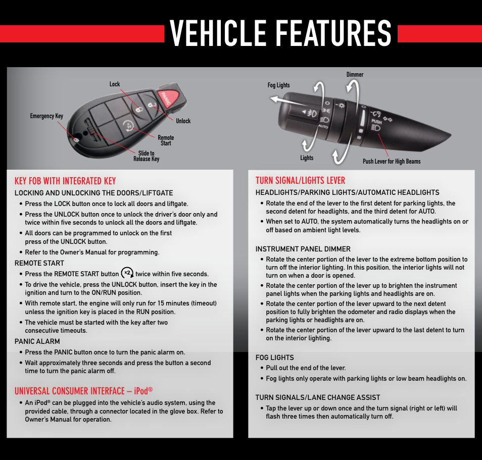 Vehicle features, Turn signal/lights lever, Key fob with integrated key | Universal consumer interface – ipod | Dodge 2009 Journey - Quick Reference Guide User Manual | Page 3 / 6