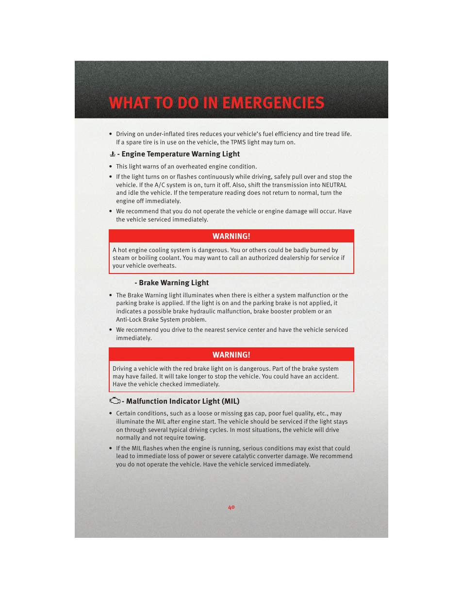 Engine temperature warning light, Brake warning light, Malfunction indicator light (mil) | What to do in emergencies | Dodge 2010 Avenger - Quick Reference Guide User Manual | Page 42 / 76