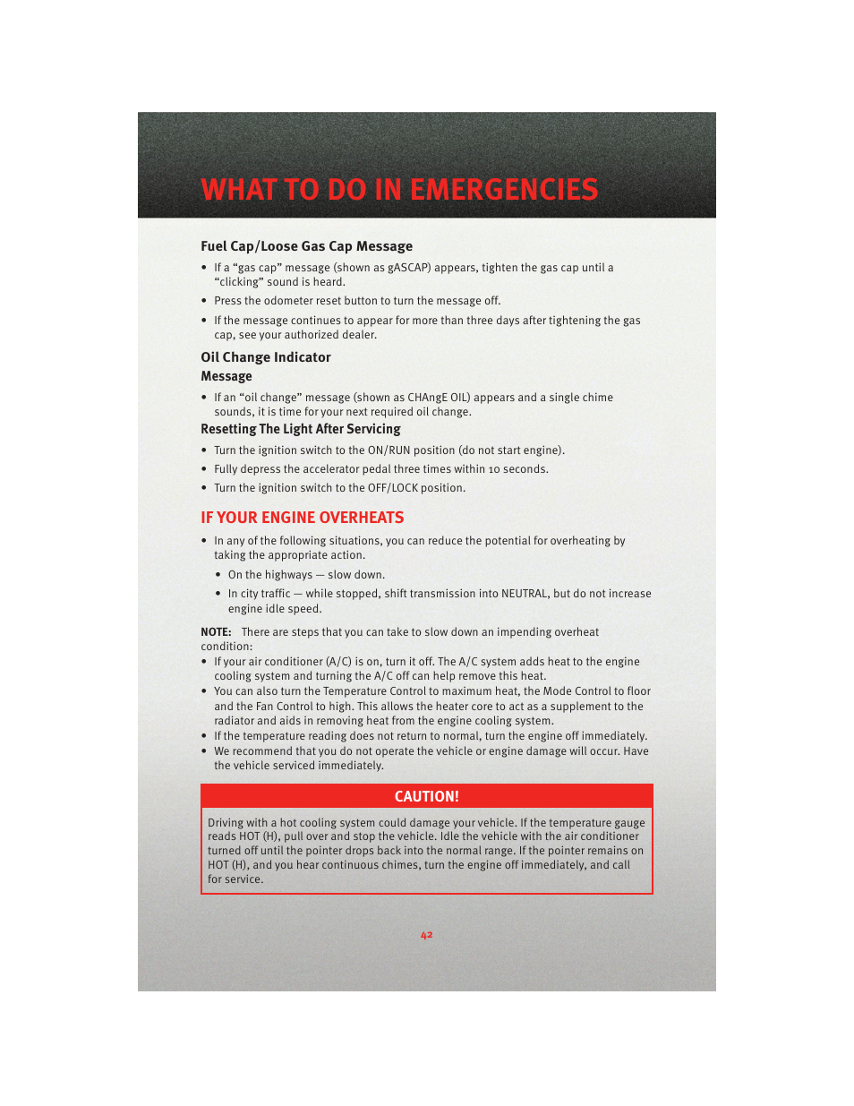 Fuel cap/loose gas cap message, Oil change indicator, If your engine overheats | What to do in emergencies | Dodge 2010 Avenger - Quick Reference Guide User Manual | Page 44 / 76