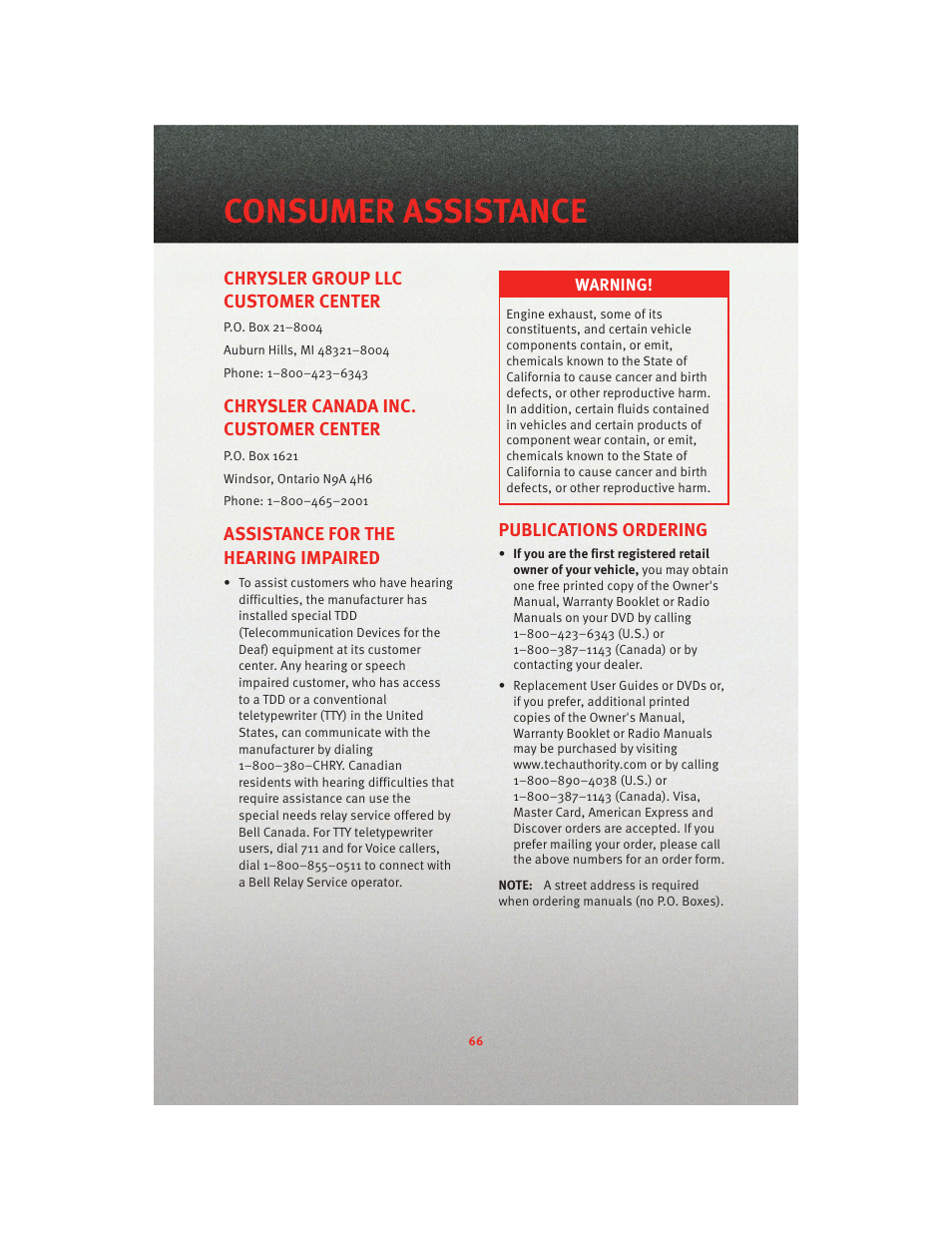 Consumer assistance, Chrysler group llc customer center, Chrysler canada inc. customer center | Assistance for the hearing impaired, Publications ordering | Dodge 2010 Avenger - Quick Reference Guide User Manual | Page 68 / 76