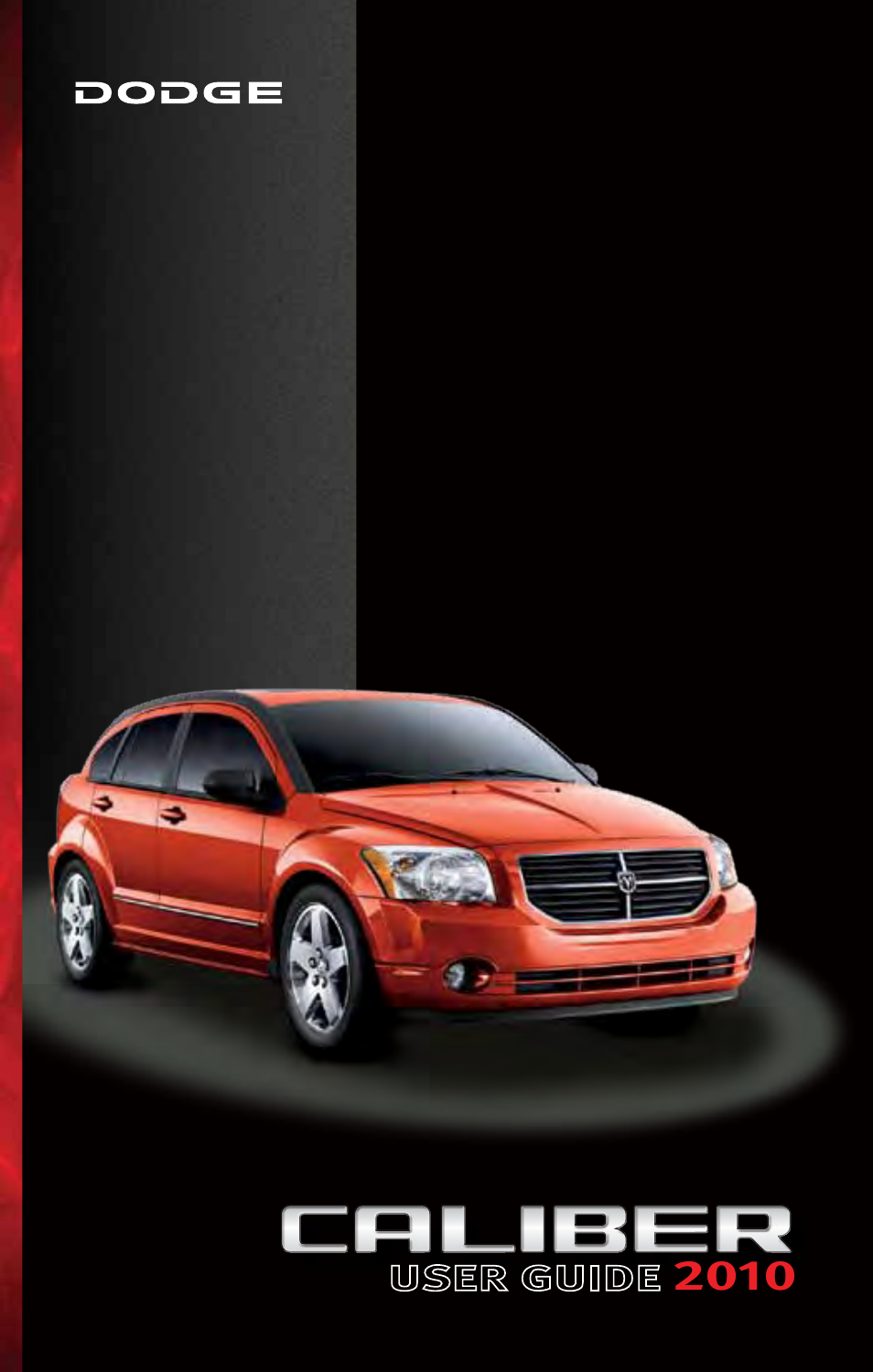 Dodge 2010 Caliber - Quick Reference Guide User Manual | 76 pages