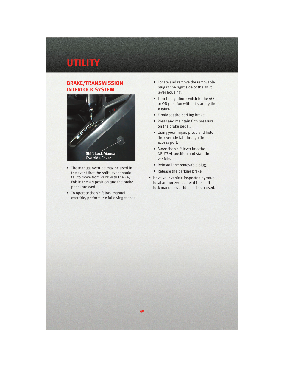 Brake/transmission interlock system, Utility | Dodge 2010 Caliber - Quick Reference Guide User Manual | Page 42 / 76