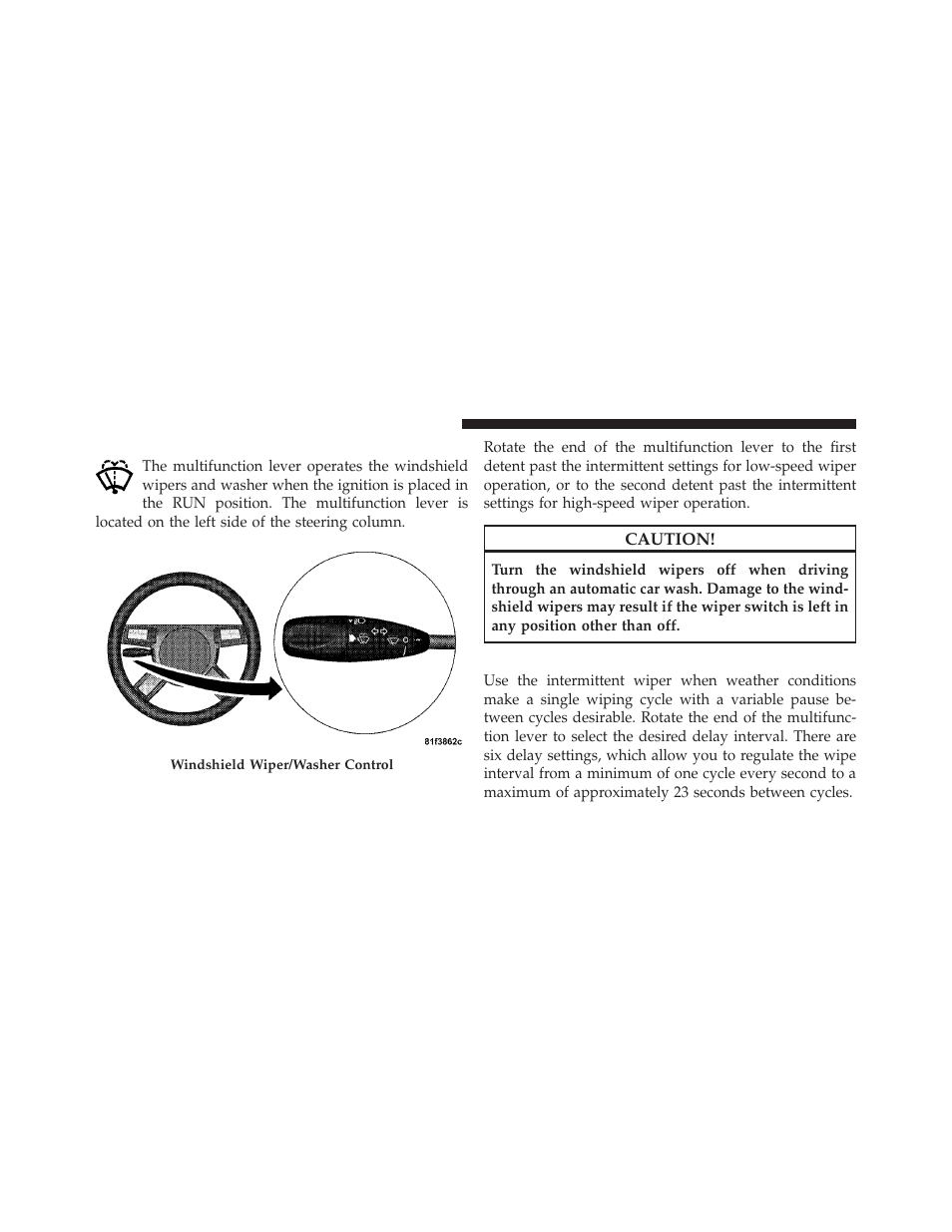 Windshield wipers and washers, Intermittent wiper system | Dodge 2010 Challenger - Owner Manual User Manual | Page 136 / 477