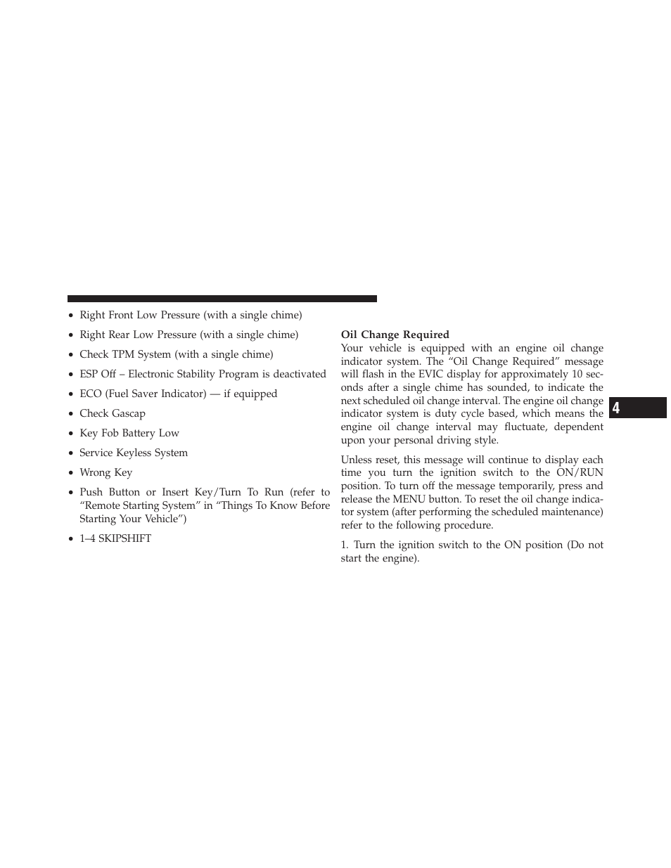 Engine oil change indicator system | Dodge 2010 Challenger - Owner Manual User Manual | Page 183 / 477