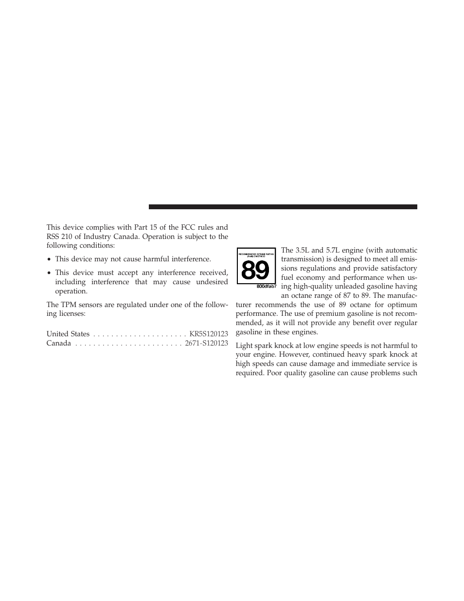 General information, Fuel requirements, 5l and 5.7l engine (with automatic transmission) | 5l and 5.7l engine (with automatic, Transmission) | Dodge 2010 Challenger - Owner Manual User Manual | Page 316 / 477