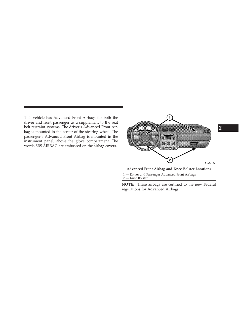 Supplemental restraint system (srs) - airbags, Supplemental restraint system (srs), Airbags | Dodge 2010 Challenger - Owner Manual User Manual | Page 49 / 477