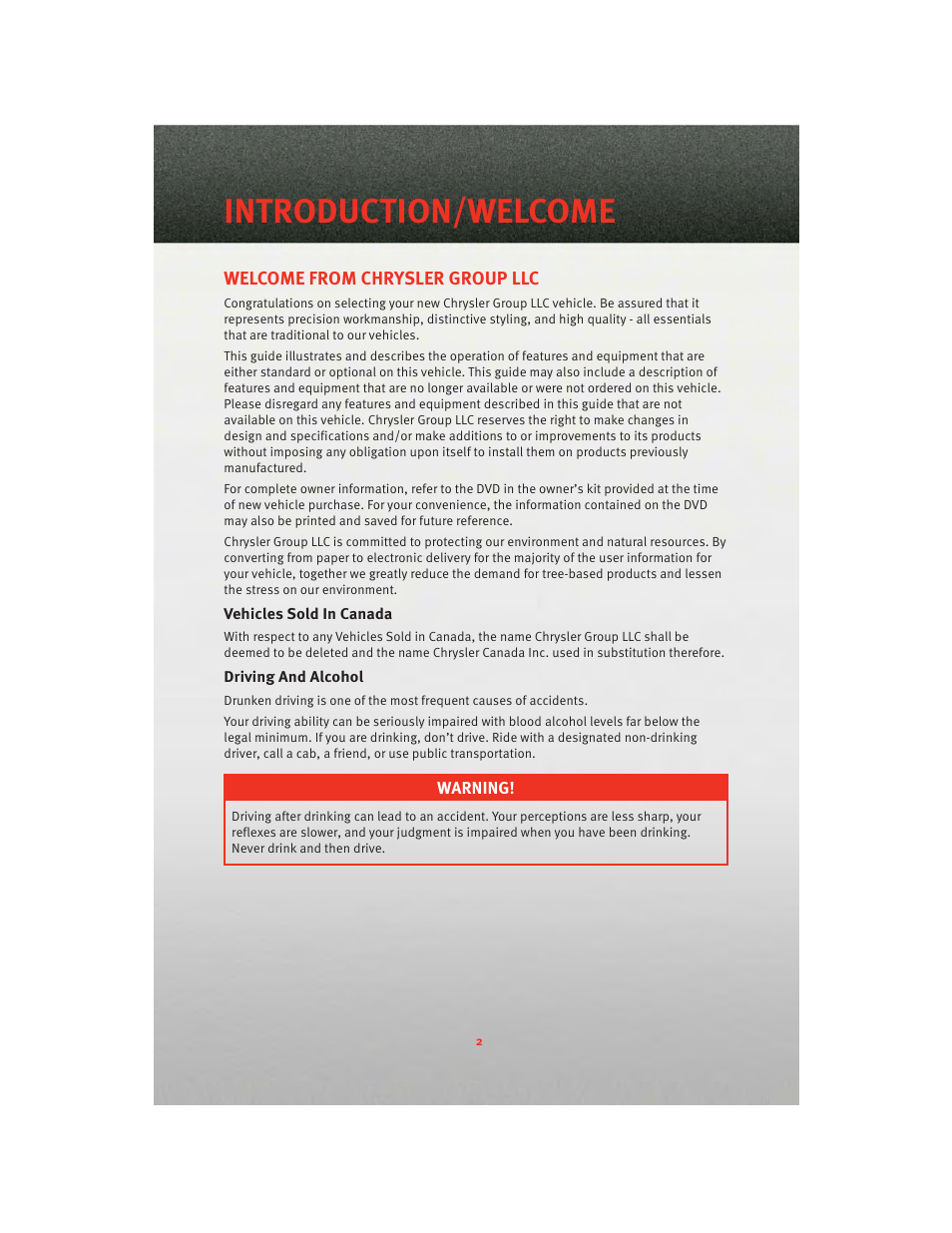 Introduction/welcome, Welcome from chrysler group llc, Vehicles sold in canada | Driving and alcohol | Dodge 2010 Challenger_SRT - Quick Reference Guide User Manual | Page 4 / 80