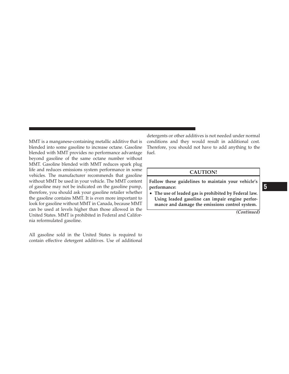 Mmt in gasoline, Materials added to fuel, Fuel system cautions | Dodge 2010 Challenger_SRT - Owner Manual User Manual | Page 315 / 444