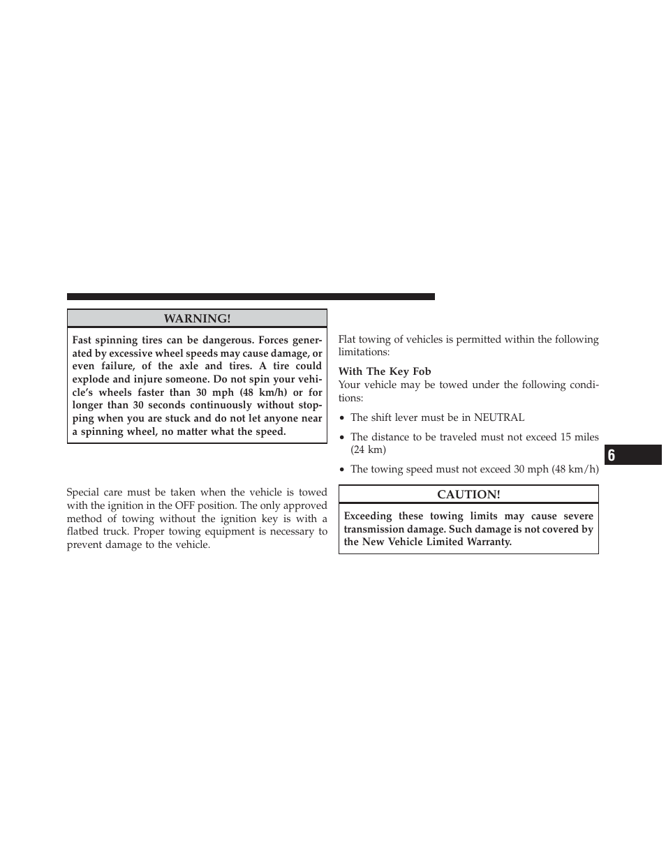 Towing a disabled vehicle, Without the key fob, Towing this vehicle behind another vehicle | Flat towing with all four wheels on the ground) | Dodge 2010 Challenger_SRT - Owner Manual User Manual | Page 341 / 444