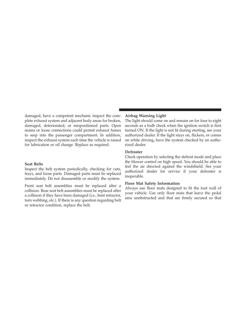 Safety checks you should make inside the vehicle, Safety checks you should make inside the, Vehicle | Dodge 2010 Challenger_SRT - Owner Manual User Manual | Page 76 / 444