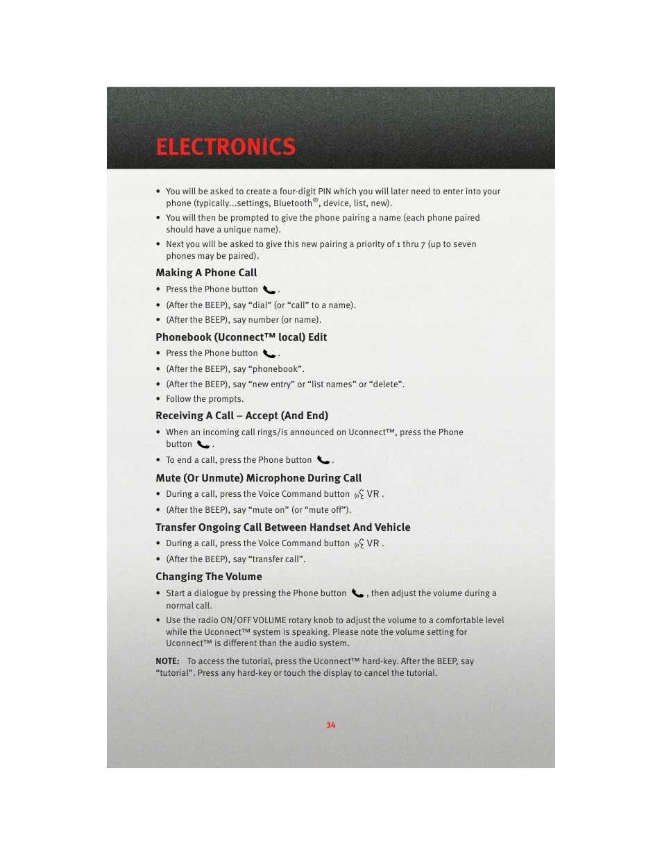 Making a phone call, Phonebook (uconnect™ local) edit, Receiving a call – accept (and end) | Mute (or unmute) microphone during call, Transfer ongoing call between handset and vehicle, Changing the volume, Electronics | Dodge 2010 Charger_SRT - User Guide User Manual | Page 36 / 80