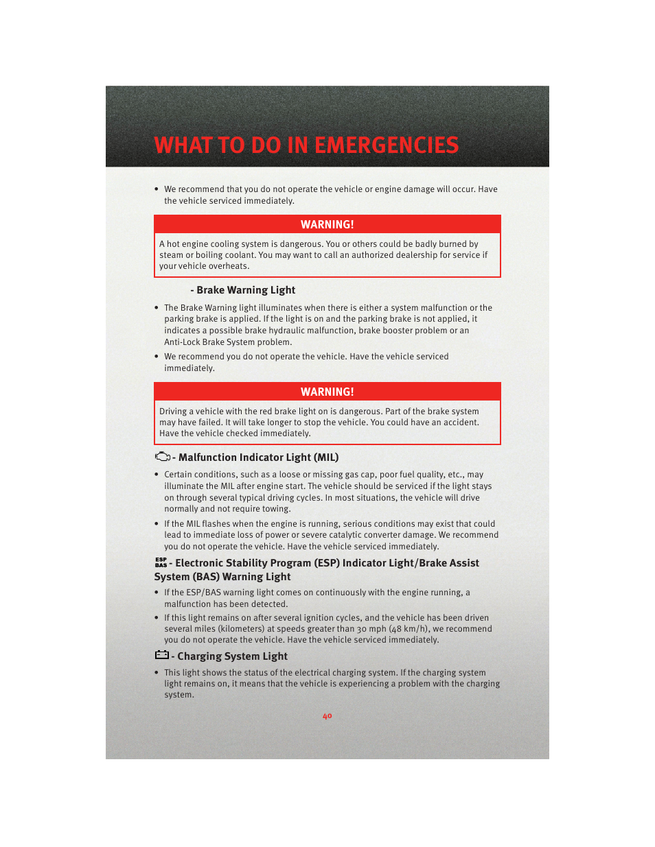 Brake warning light, Malfunction indicator light (mil), Charging system light | What to do in emergencies | Dodge 2010 Charger_SRT - User Guide User Manual | Page 42 / 80