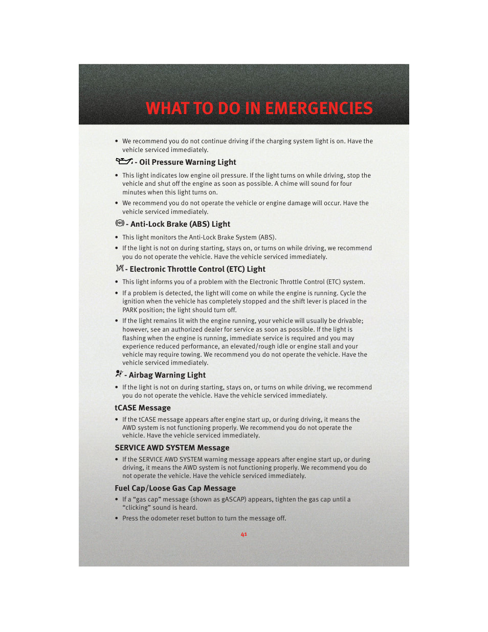 Oil pressure warning light, Anti-lock brake (abs) light, Electronic throttle control (etc) light | Airbag warning light, Tcase message, Service awd system message, Fuel cap/loose gas cap message, What to do in emergencies | Dodge 2010 Charger_SRT - User Guide User Manual | Page 43 / 80