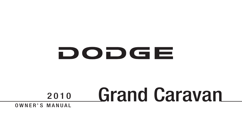 Dodge 2010 Grand Caravan - Owner Manual User Manual | 530 pages