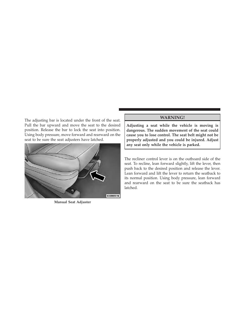 Manual front and second row seat adjuster, Manual reclining seats — if equipped, Manual front and second row | Seat adjuster | Dodge 2010 Grand Caravan - Owner Manual User Manual | Page 125 / 530