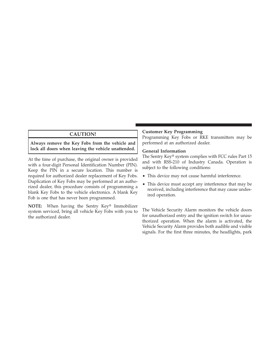 Vehicle security alarm — if equipped | Dodge 2010 Grand Caravan - Owner Manual User Manual | Page 17 / 530