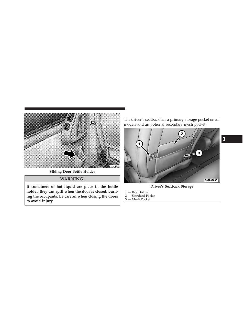 Driver seatback storage — if equipped | Dodge 2010 Grand Caravan - Owner Manual User Manual | Page 204 / 530