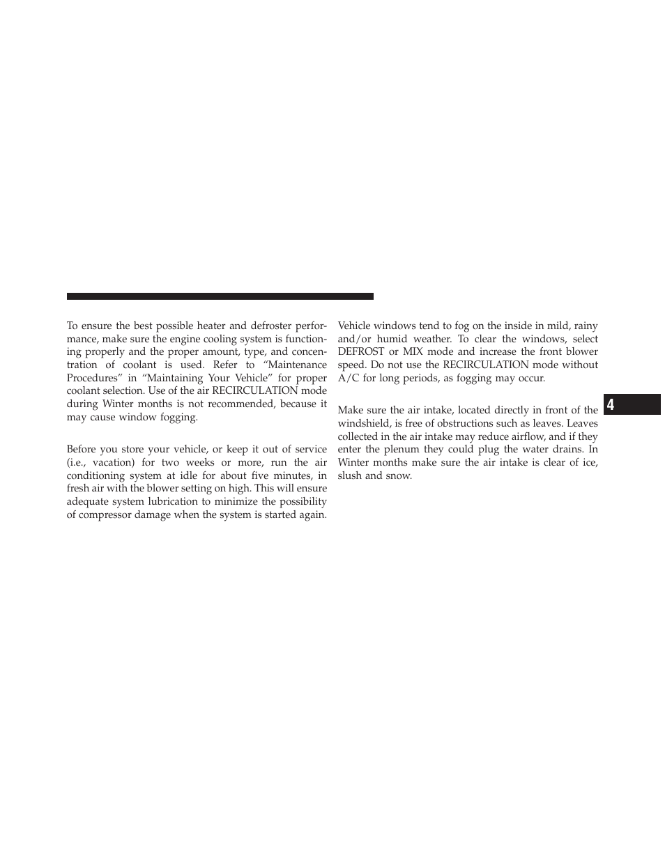 Winter operation, Vacation/storage, Window fogging | Outside air intake | Dodge 2010 Grand Caravan - Owner Manual User Manual | Page 316 / 530