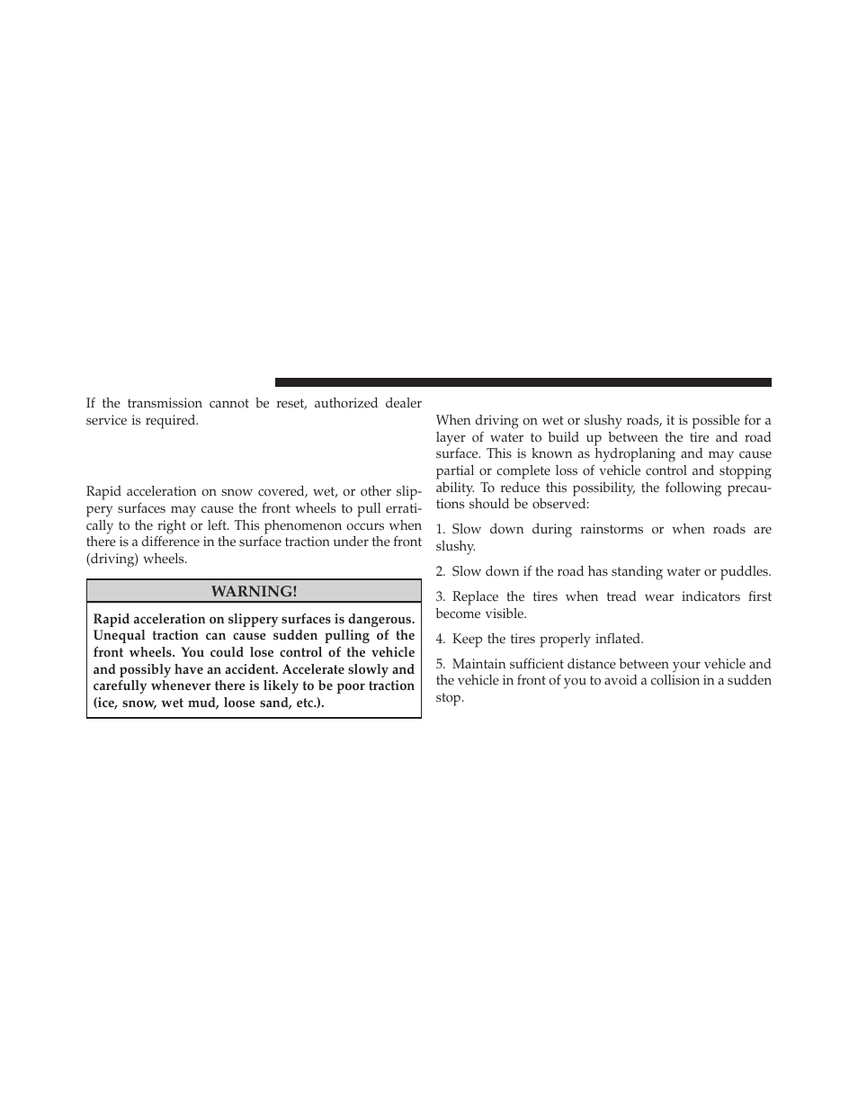 Driving on slippery surfaces, Acceleration, Traction | Dodge 2010 Grand Caravan - Owner Manual User Manual | Page 333 / 530