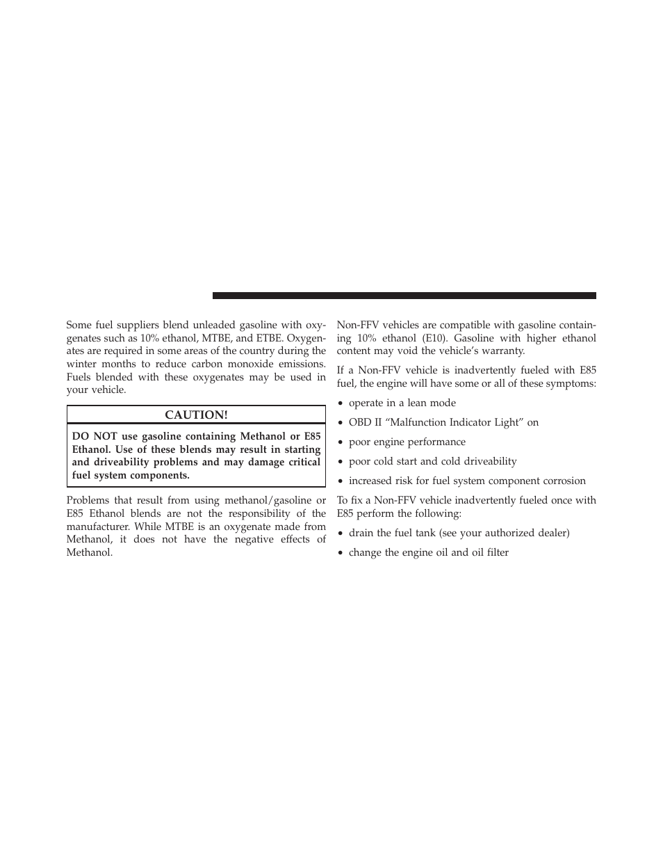 Gasoline/oxygenate blends, E85 usage in non-flex fuel vehicles | Dodge 2010 Grand Caravan - Owner Manual User Manual | Page 375 / 530