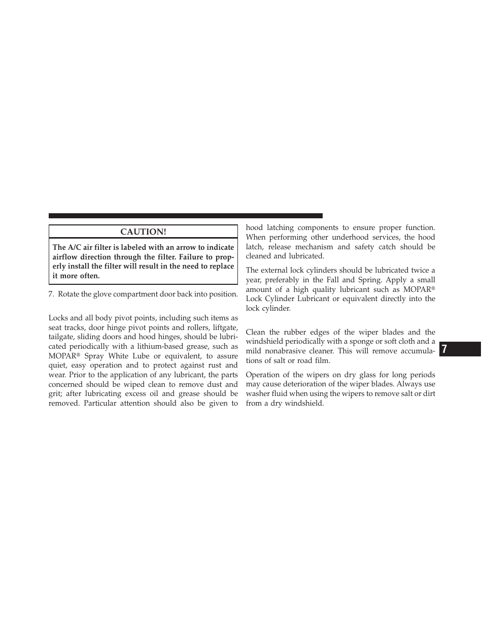 Body lubrication, Windshield wiper blades | Dodge 2010 Grand Caravan - Owner Manual User Manual | Page 448 / 530