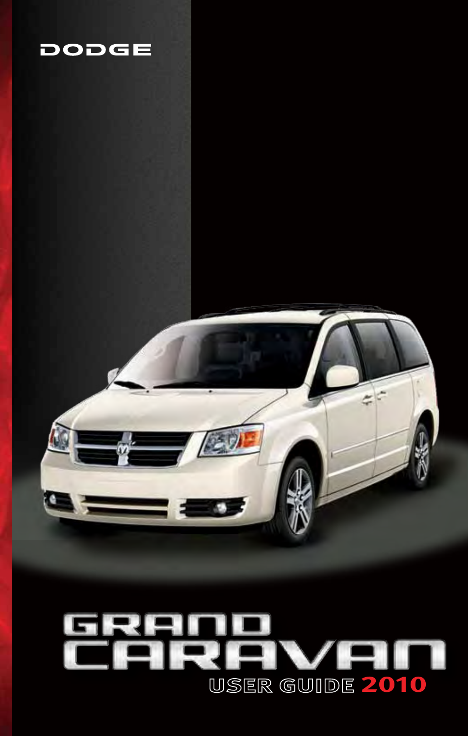 Dodge 2010 Grand Caravan - User Guide User Manual | 88 pages