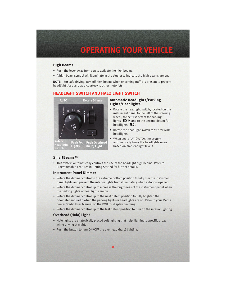 High beams, Headlight switch and halo light switch, Automatic headlights/parking lights/headlights | Smartbeams, Instrument panel dimmer, Overhead (halo) light, Operating your vehicle | Dodge 2010 Grand Caravan - User Guide User Manual | Page 23 / 88