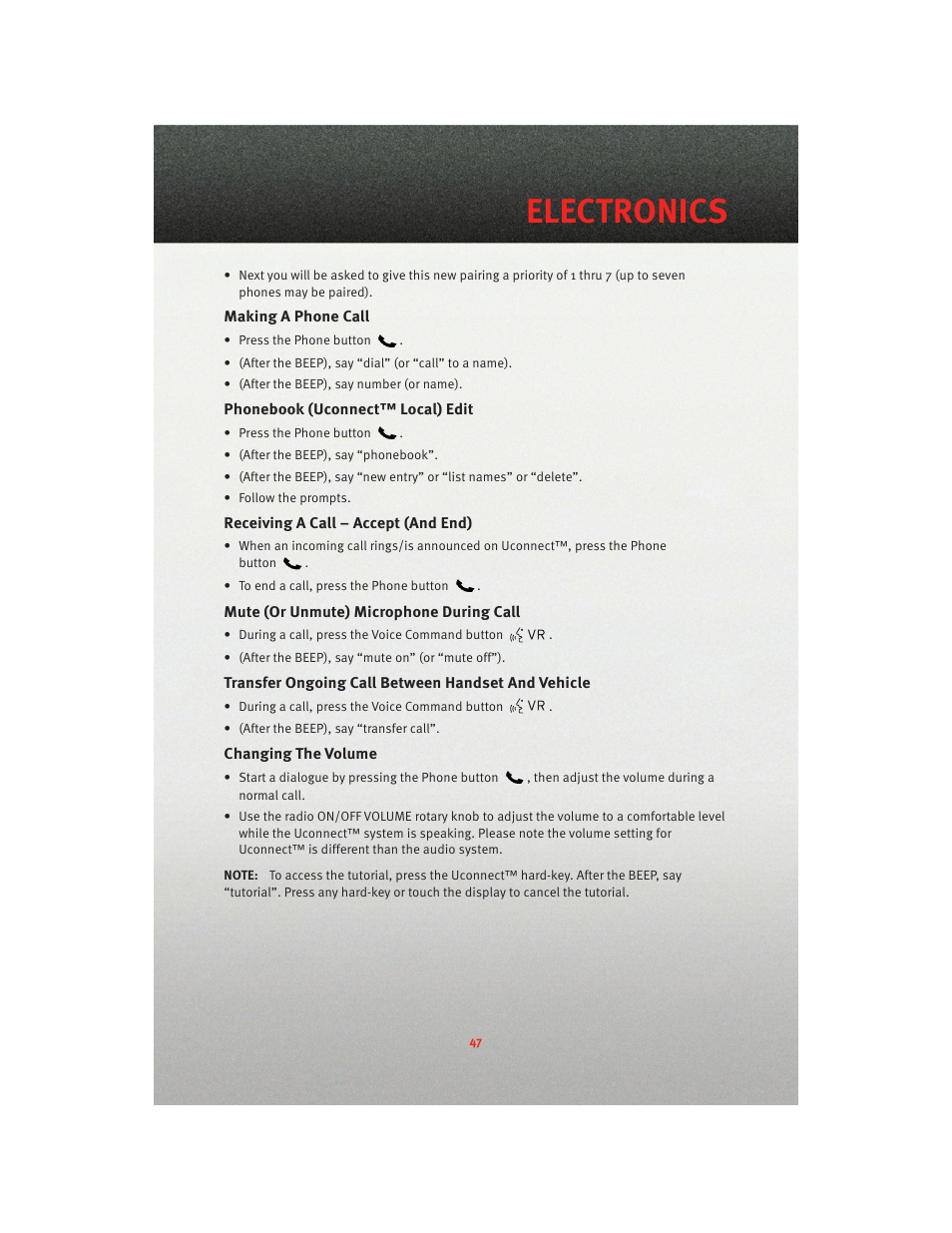 Making a phone call, Phonebook (uconnect™ local) edit, Receiving a call – accept (and end) | Mute (or unmute) microphone during call, Transfer ongoing call between handset and vehicle, Changing the volume, Electronics | Dodge 2010 Grand Caravan - User Guide User Manual | Page 49 / 88