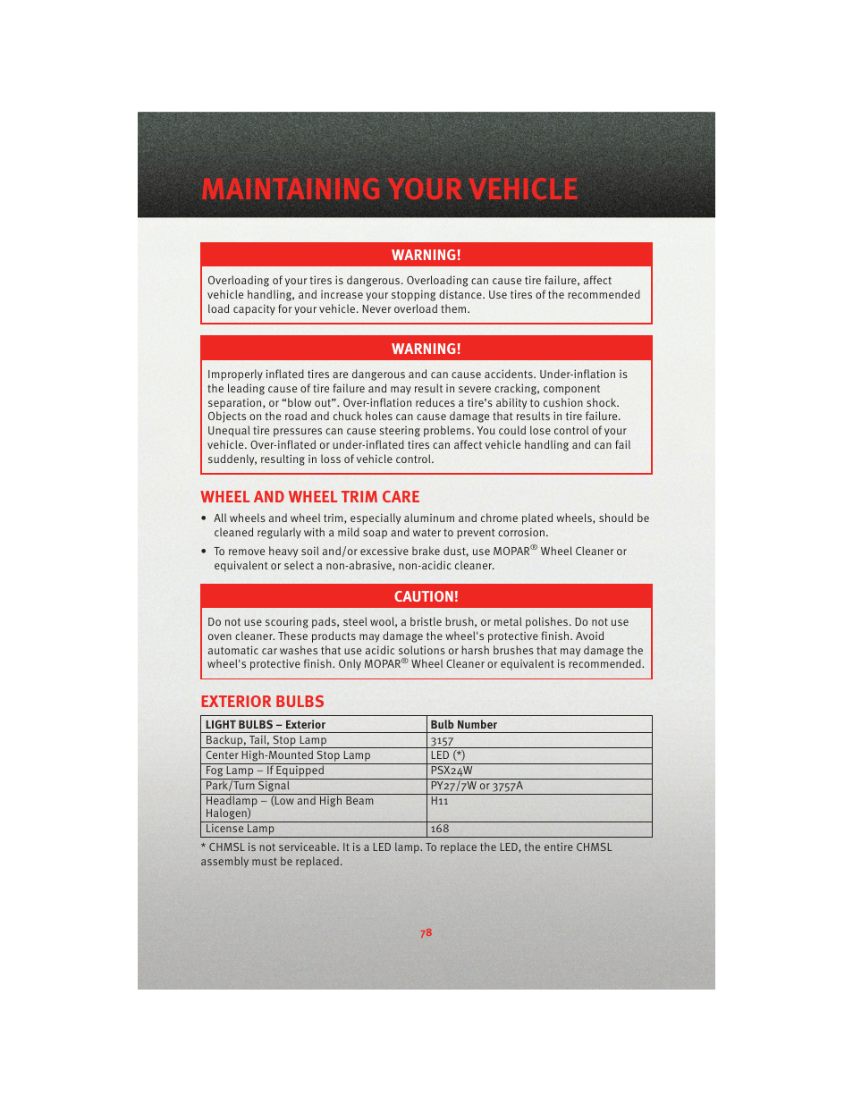 Wheel and wheel trim care, Exterior bulbs, Maintaining your vehicle | Dodge 2010 Grand Caravan - User Guide User Manual | Page 80 / 88