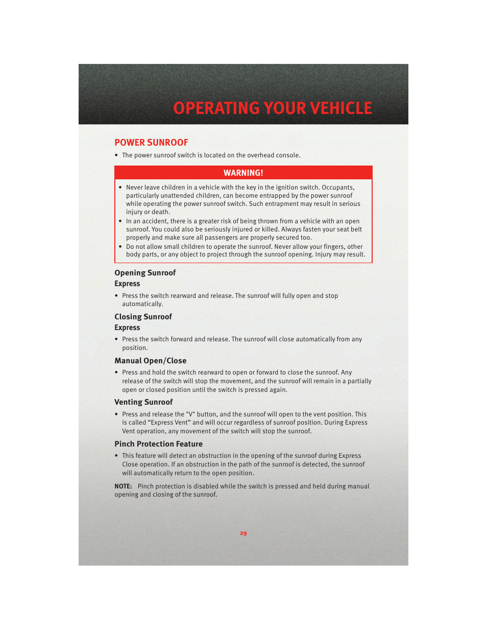 Power sunroof, Opening sunroof, Closing sunroof | Manual open/close, Venting sunroof, Pinch protection feature, Operating your vehicle | Dodge 2010 Journey - User Guide User Manual | Page 31 / 88