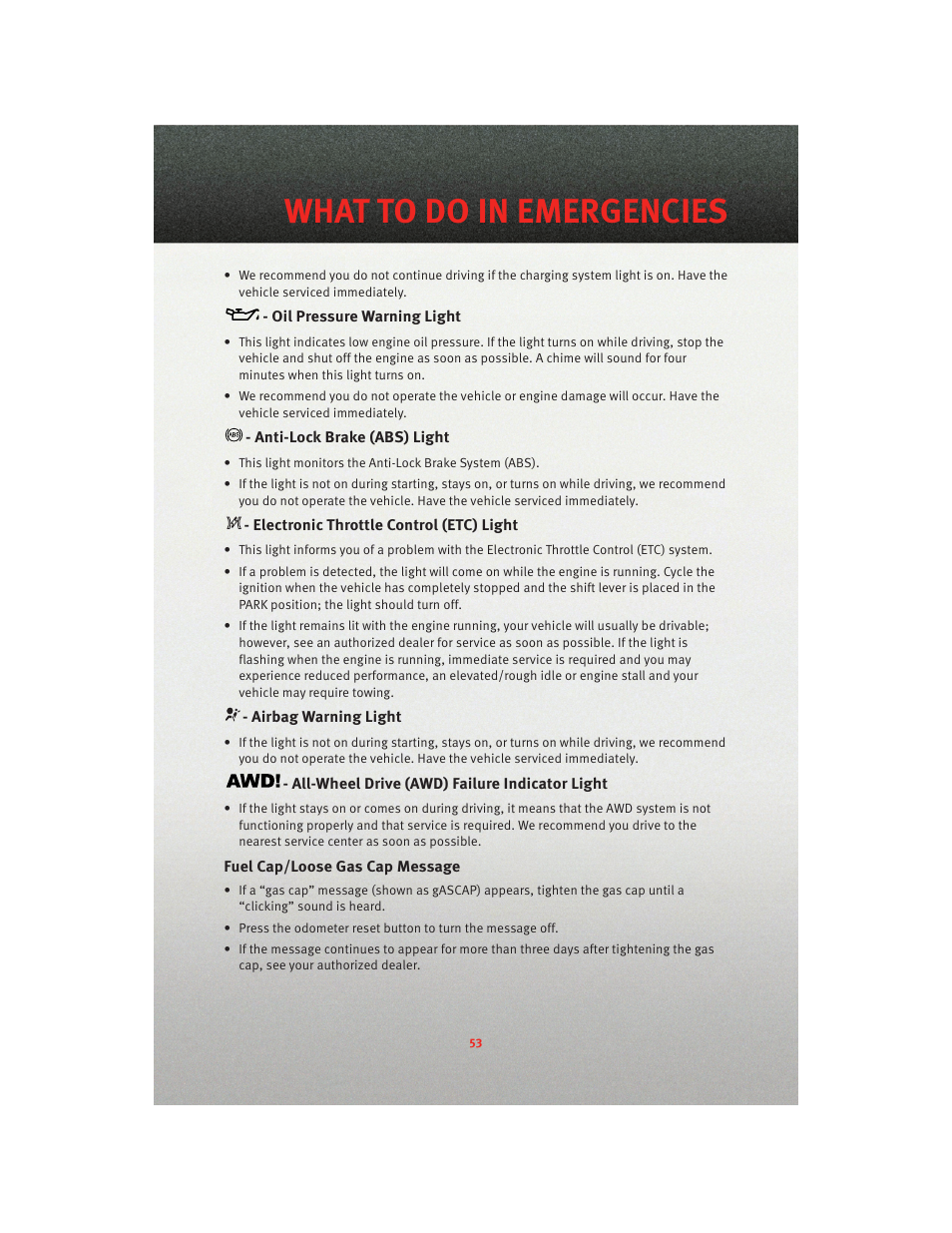 Oil pressure warning light, Anti-lock brake (abs) light, Electronic throttle control (etc) light | Airbag warning light, All-wheel drive (awd) failure indicator light, Fuel cap/loose gas cap message, What to do in emergencies | Dodge 2010 Journey - User Guide User Manual | Page 55 / 88
